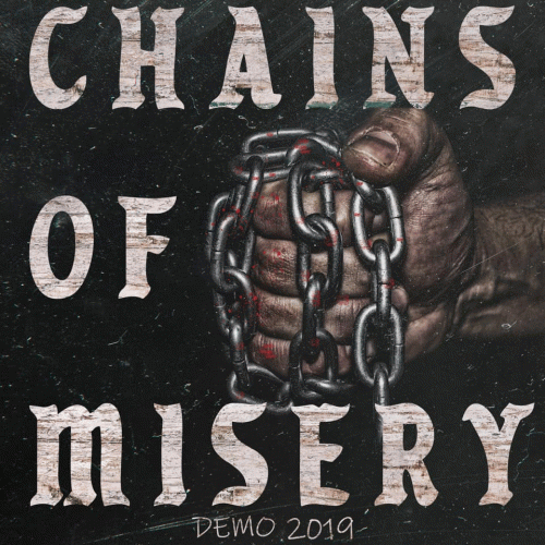 Chains Of Misery : Demo 2019